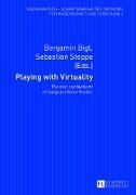 Playing with Virtuality