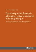 Dynamique des fran¿ais africains : entre le culturel et le linguistique