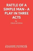 Rattle of a Simple Man - A Play in Three Acts