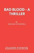 Bad Blood - A Thriller