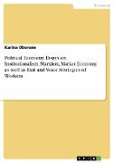 Political Economy. Essays on Institutionalism, Marxism, Market Economy as well as Exit and Voice Strategies of Workers