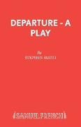 Departure - A Play