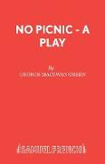 No Picnic - A Play