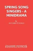 Spring Song Singers - A Minidrama