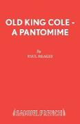 Old King Cole - A Pantomime