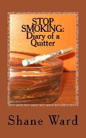 Stop Smoking: Diary of a Quitter