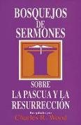 Bosquejos de Sermones: Pascua y Resurrección