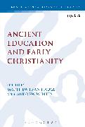 Ancient Education and Early Christianity