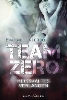 Team Zero: Heißkaltes Verlangen