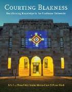 Courting Blakness: Recalibrating Knowledge in the Sandstone University