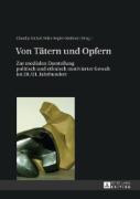 Von Tätern und Opfern