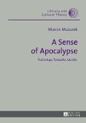 A Sense of Apocalypse