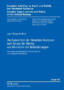 Die Konvention der Vereinten Nationen zum Schutz der Rechte von Menschen mit Behinderungen