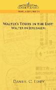 Walter's Tours in the East
