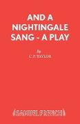 And a Nightingale Sang - A Play