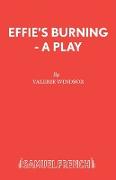 Effie's Burning - A Play