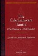 The Cakrasamvara Tantra - The Discourse of Sri Heruka - Sriherukabhidhana - A Study and Annotated Translation