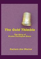 The Gold Thimble, the Story of Rosina Farrington Stone