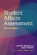 Student Affairs Assessment: Theory to Practice