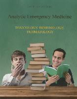 Analytic Emergency Medicine Book 4: Toxicology. Immunology. Dermatology