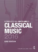 International Who's Who in Classical Music 2016