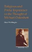 Religious and Poetic Experience in the Thought of Michael Oakeshott