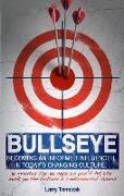 Bullseye: Becoming an Informed Influencer in Today's Changing Culture