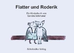 Flatter und Roderik