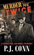 Murder Me Twice (A Detective Joe Ezell Mystery, Book 1)