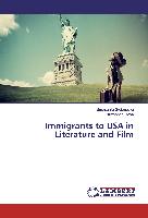 Immigrants to USA in Literature and Film