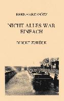 Nicht alles war einfach