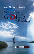 Schwarzes Gold am Bodden