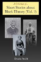 Short Stories about Black History Vol.2