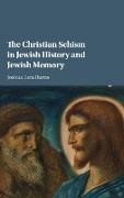 The Christian Schism in Jewish History and Jewish Memory