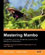 Mastering Mambo : E-Commerce, Templates, Module Development, SEO, Security, and Performance