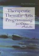 Therapeutic Thematic Arts Programming for Older Adults