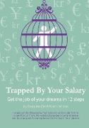 Trapped by Your Salary