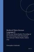 Proceedings of the Tenth Seminar of the Iats, 2003. Volume 1: Medieval Tibeto-Burman Languages II