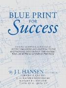 Blue Print for Success