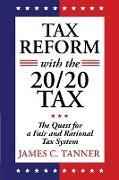 Tax Reform with the 20/20 Tax