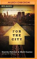 For the City: Proclaiming and Living Out the Gospel