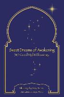 Sweet Dreams of Awakening: 365 Good Night Blessings