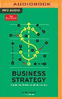 Business Strategy: A Guide to Effective Decision-Making