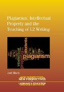 Plagiarism, Intellectual Property and the Teaching of L2 Writing