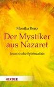 Der Mystiker aus Nazaret