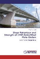 Shear Behaviour and Strength of CFRP-Retrofitted Plate Girders