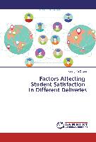 Factors Affecting Student Satisfaction In Different Deliveries