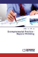 Entrepreneurial Practice - Beyond Thinking
