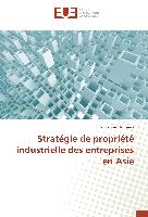 Stratégie de propriété industrielle des entreprises en Asie