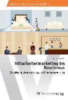 Mitarbeitermarketing im Tourismus